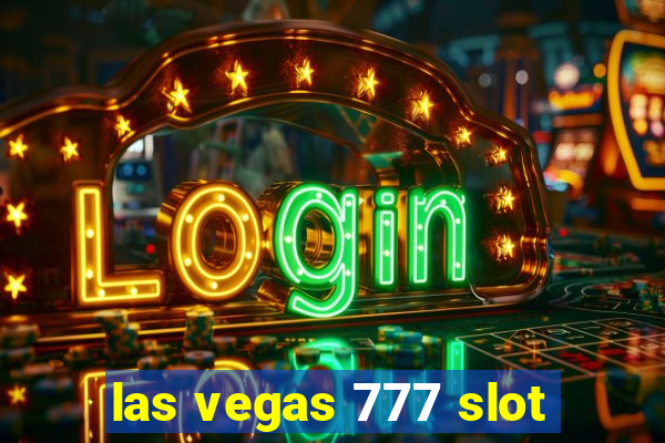 las vegas 777 slot