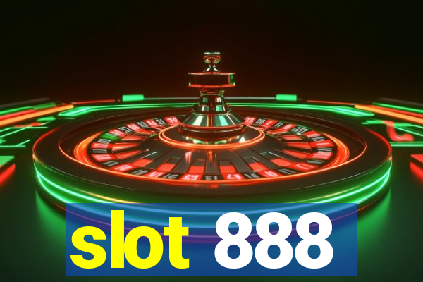 slot 888