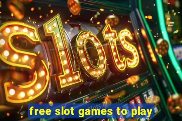 free slot games to play