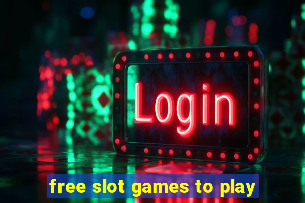 free slot games to play