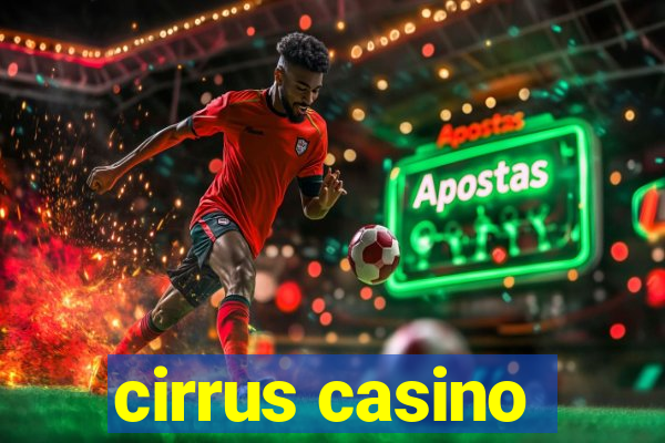 cirrus casino