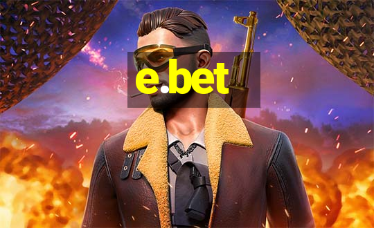 e.bet