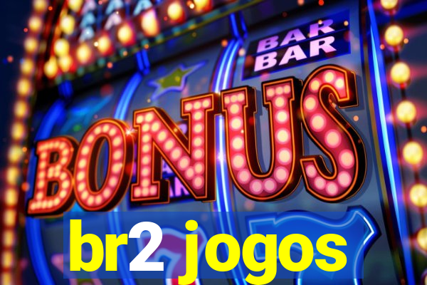 br2 jogos