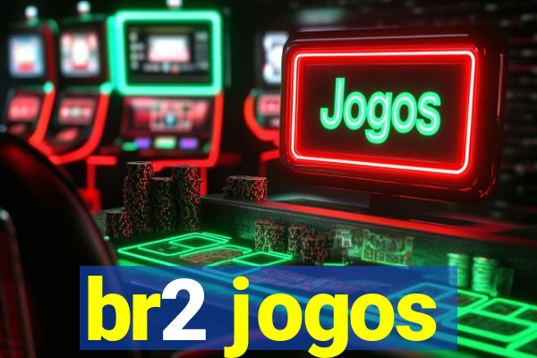 br2 jogos