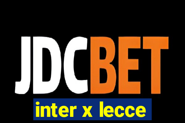 inter x lecce