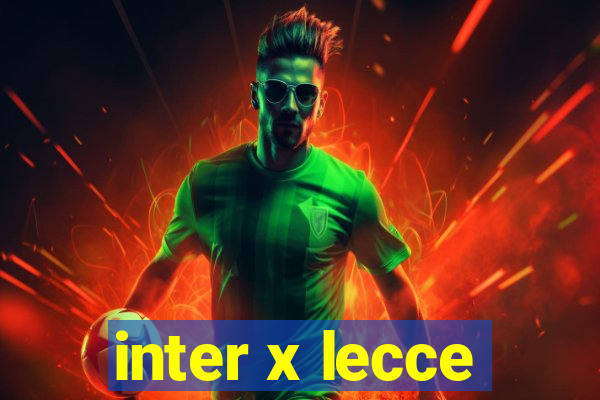 inter x lecce