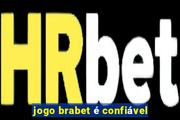 jogo brabet é confiável