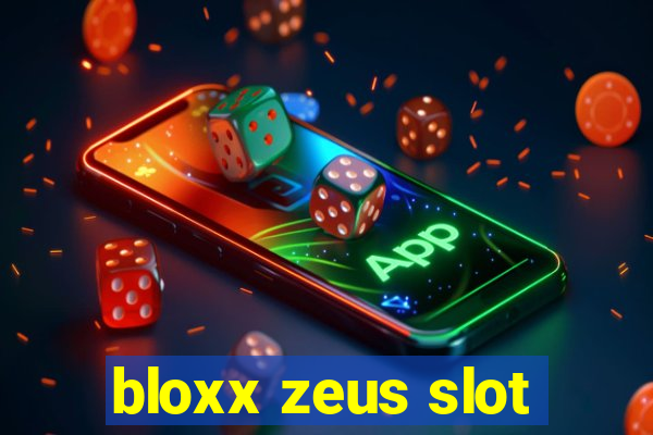 bloxx zeus slot