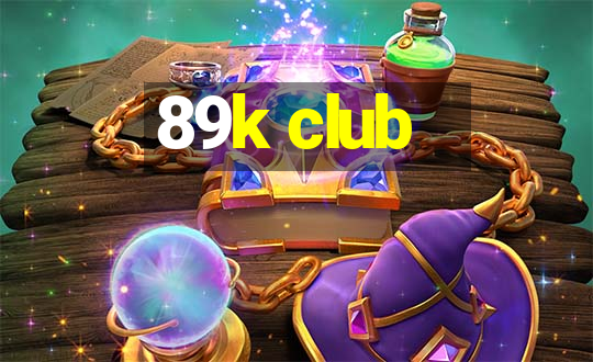 89k club