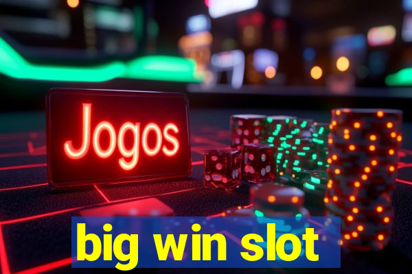 big win slot