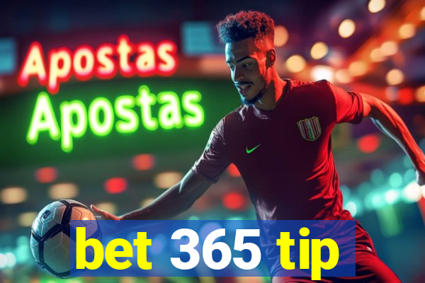 bet 365 tip