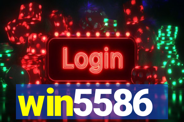 win5586