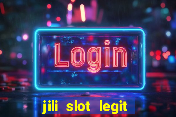 jili slot legit 777 casino