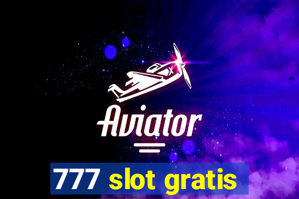 777 slot gratis