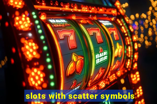 slots with scatter symbols