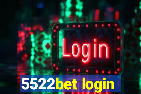 5522bet login