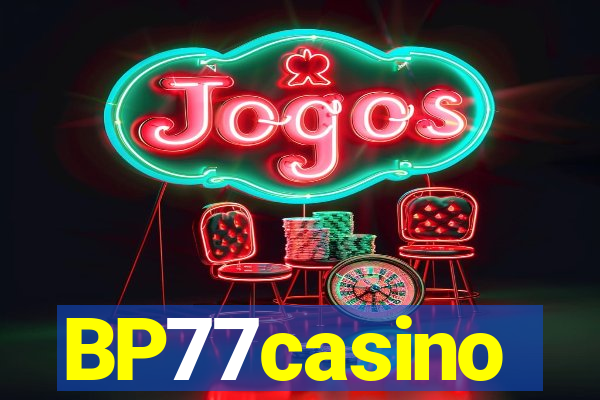 BP77casino