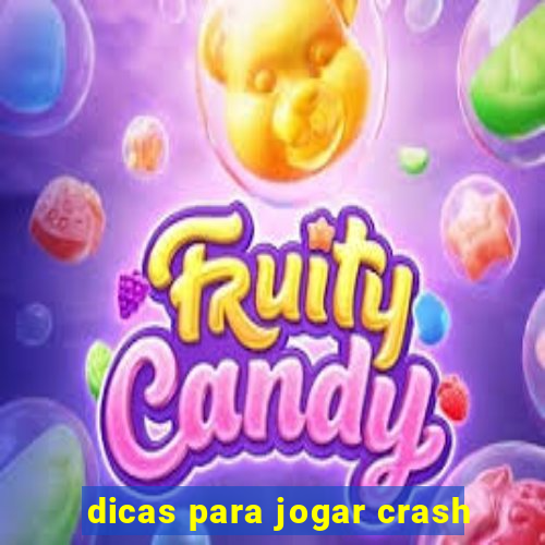 dicas para jogar crash