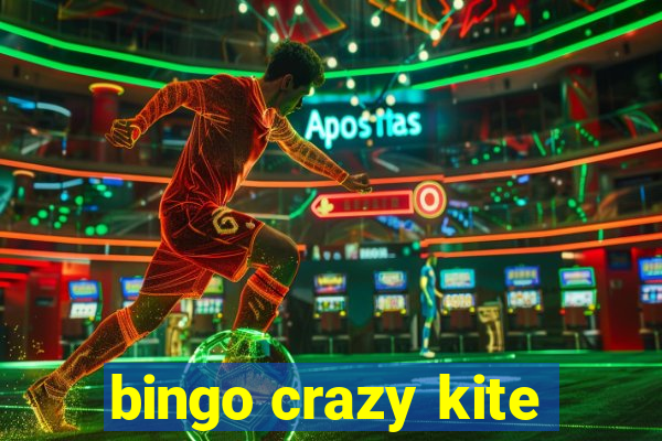 bingo crazy kite