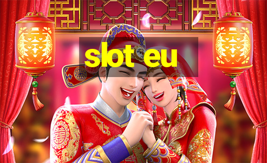 slot eu