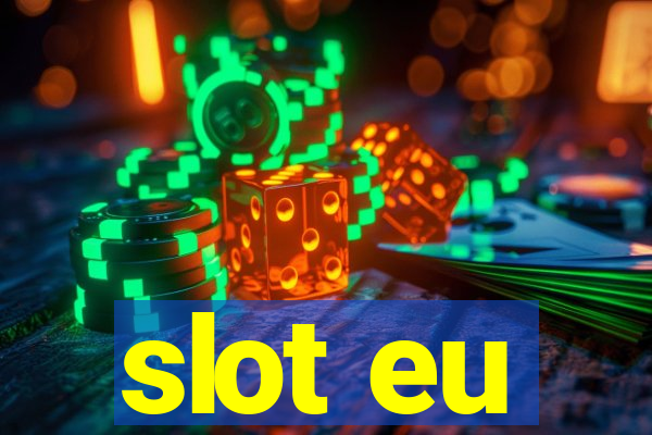 slot eu