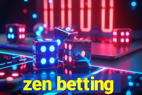 zen betting