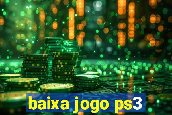 baixa jogo ps3