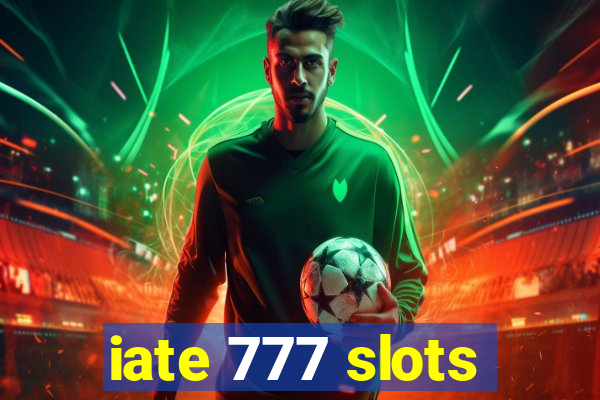 iate 777 slots