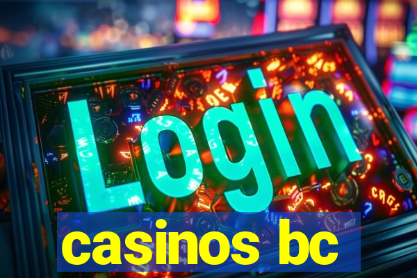 casinos bc