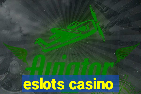 eslots casino