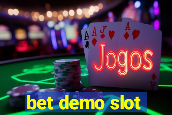 bet demo slot