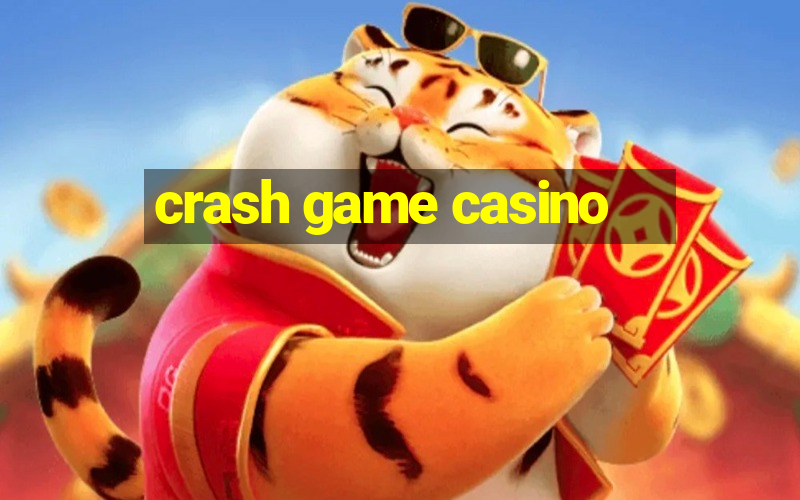 crash game casino