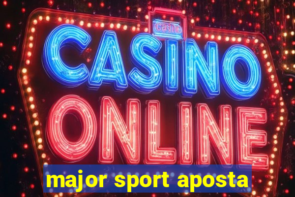 major sport aposta