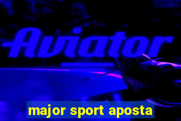 major sport aposta