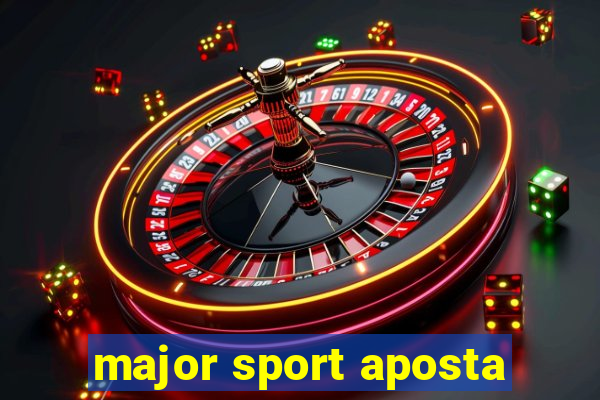 major sport aposta