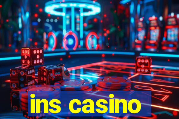 ins casino