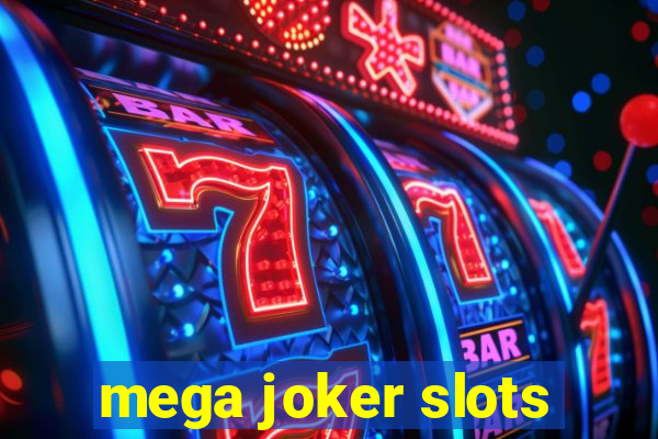 mega joker slots