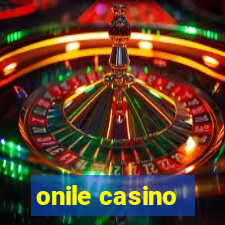 onile casino