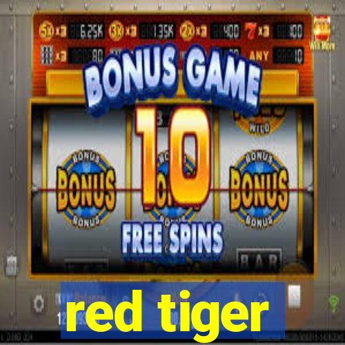 red tiger