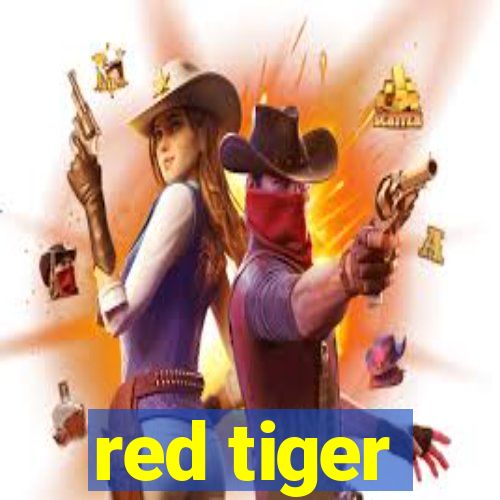 red tiger