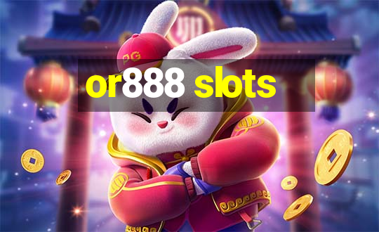 or888 slots