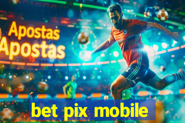 bet pix mobile