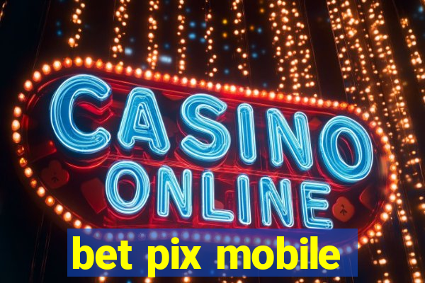 bet pix mobile