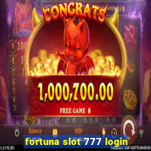 fortuna slot 777 login