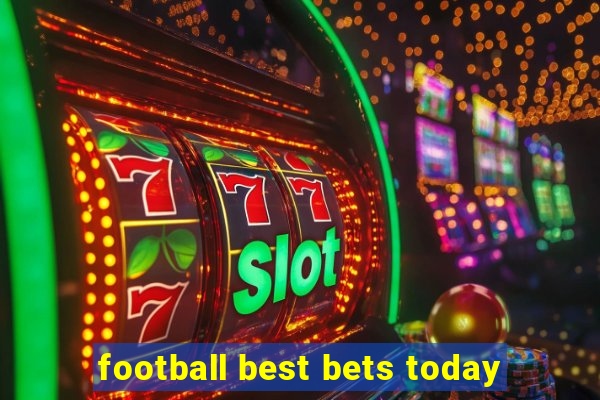 football best bets today