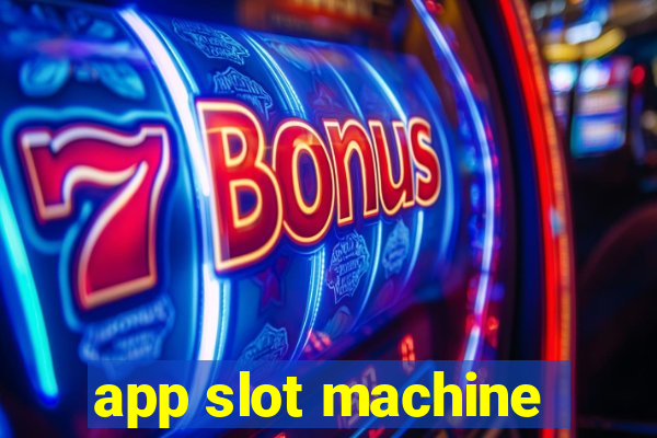 app slot machine