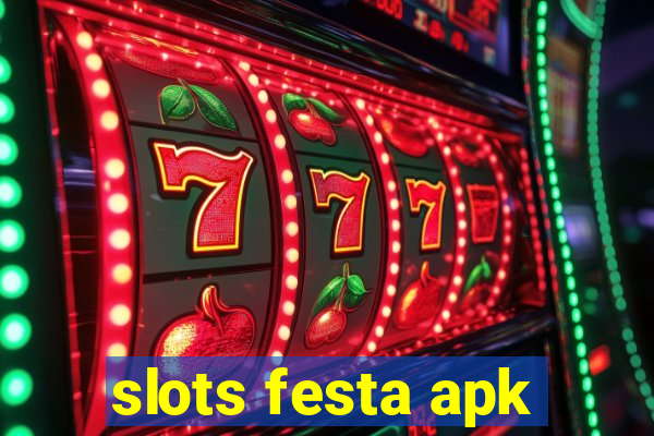 slots festa apk