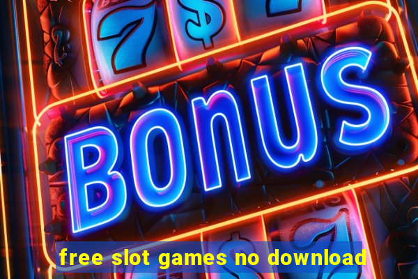 free slot games no download