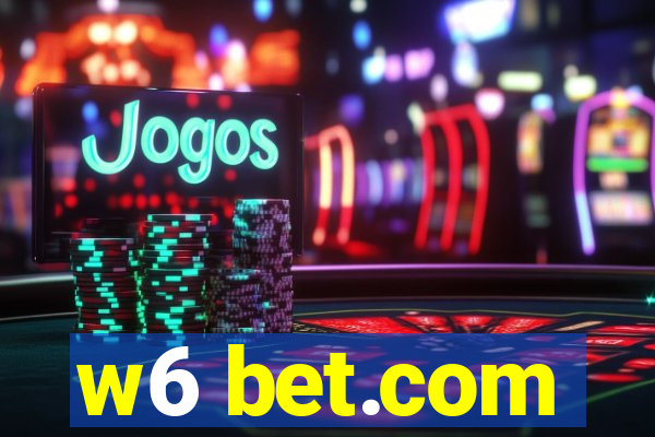 w6 bet.com