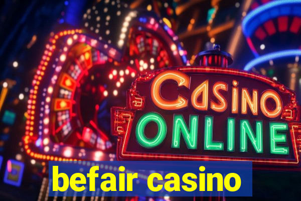 befair casino